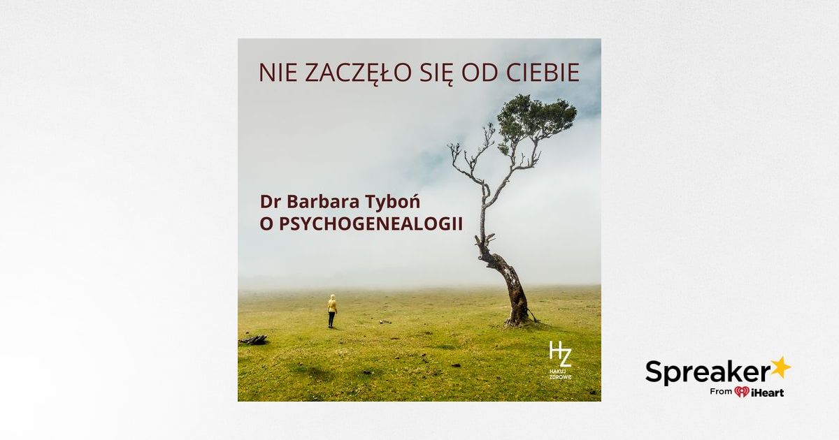 S3E3 Czarne Owce W Rodzinie - Dr Barbara Tyboń