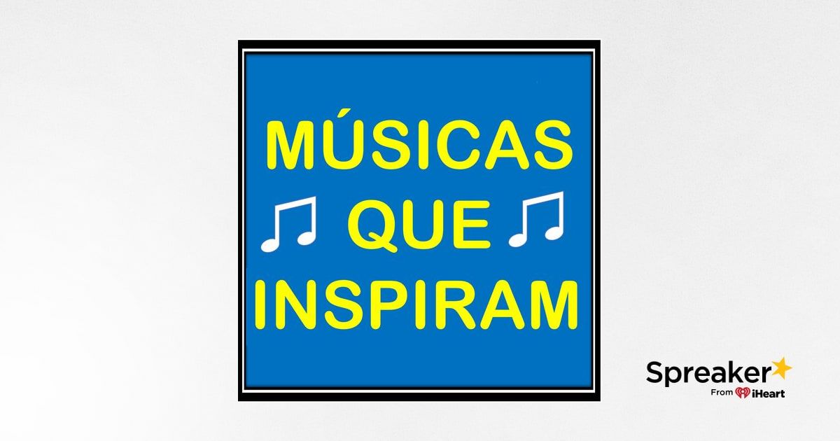 Listen to Músicas que Inspiram - Inglês/Português podcast