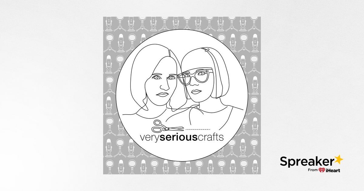 News - The Very Serious Crafts Podcast
