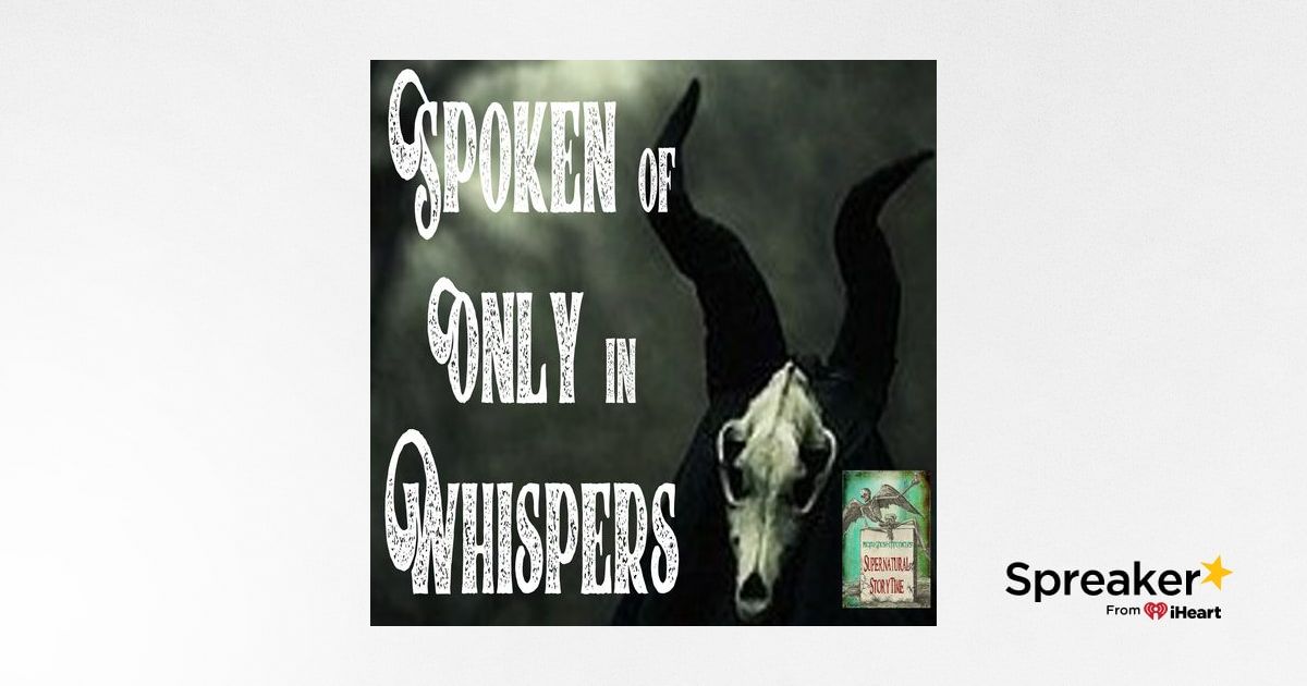 Spoken of Only in Whispers | Podcast E104