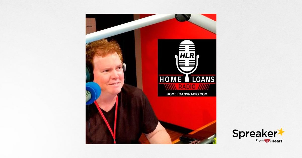 Home Loans Radio with Mortgage guy Don.