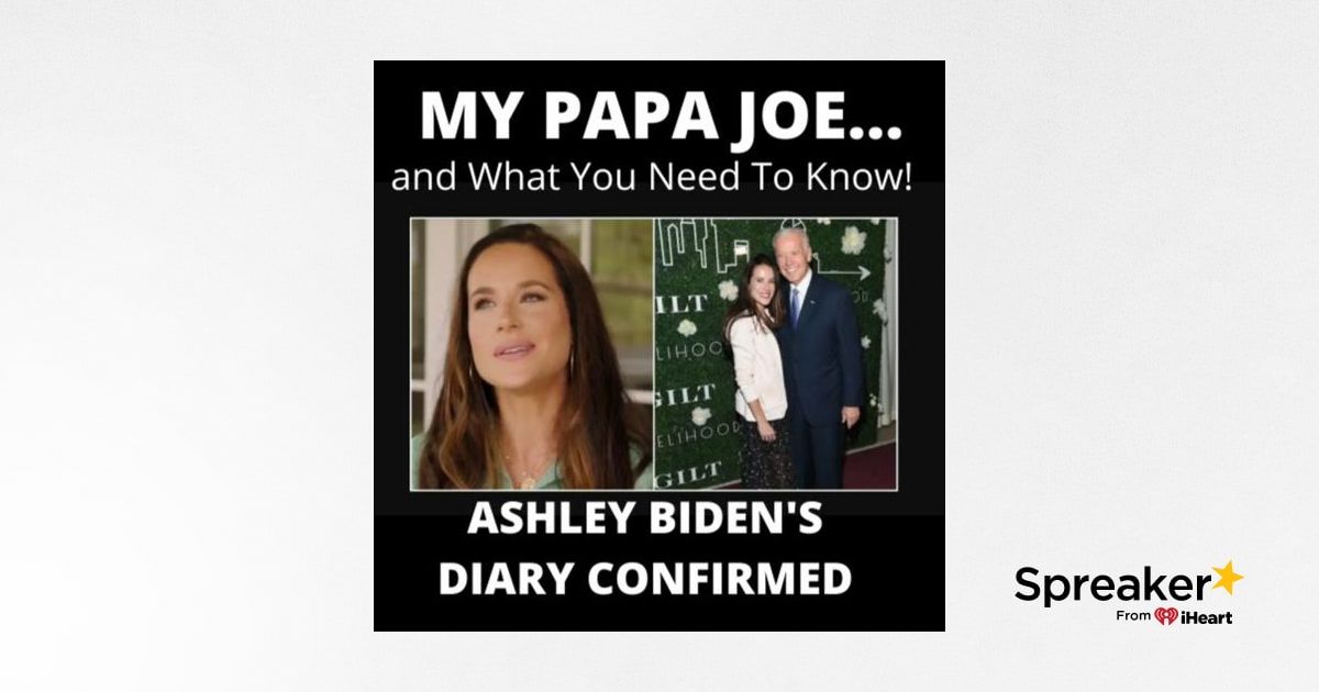 Papa Joe And What You Need To Know - Ashley Biden's Diary Confirmed