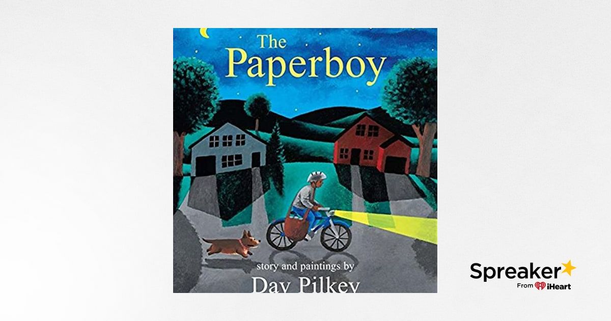 the paperboy by dav pilkey the paperboy by dav pilkey