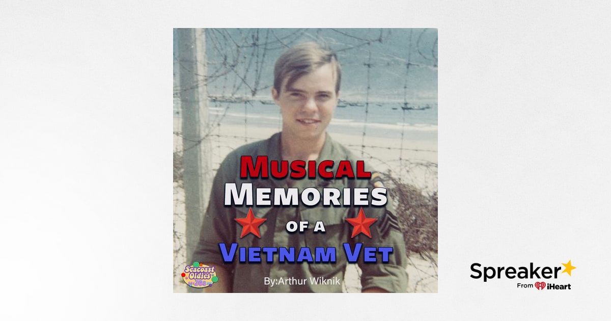 Musical Memories of a Vietnam Vet