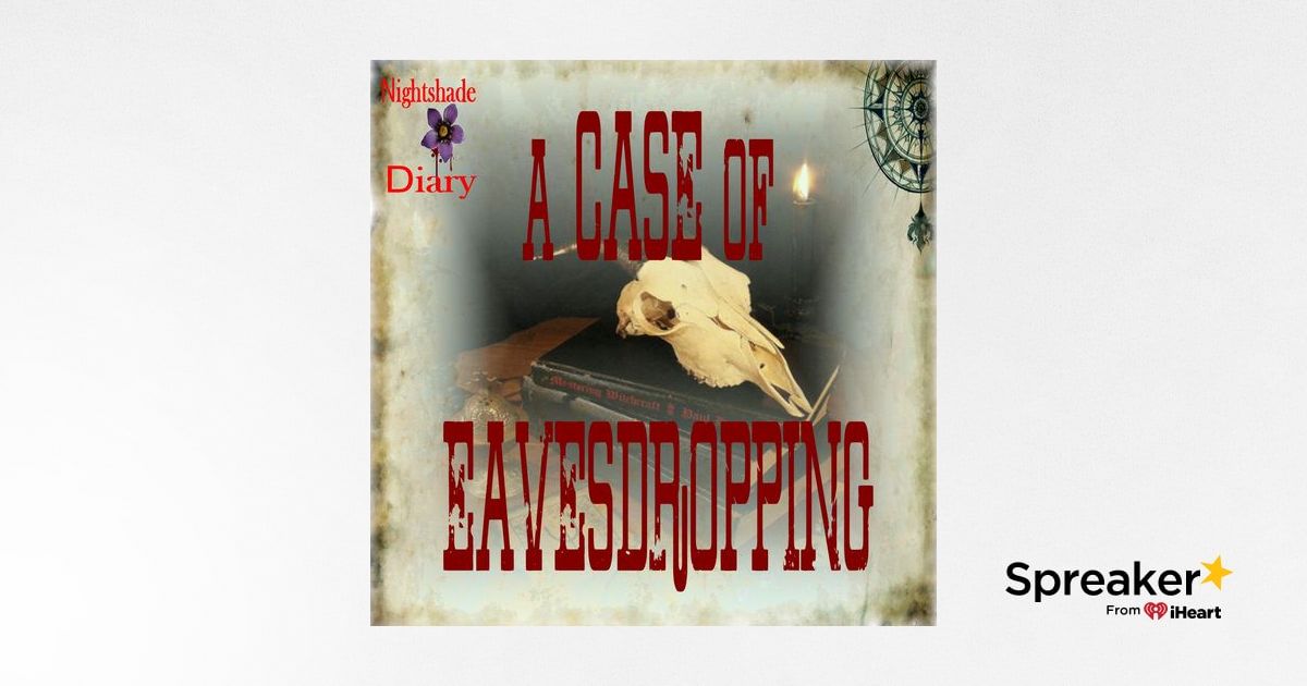 A Case of Eavesdropping | Algernon Blackwood | Podcast