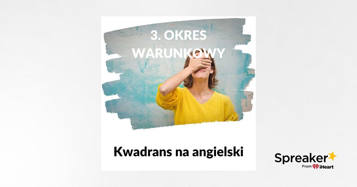 Sprawdzian Z Drugigo Trybu Warunkowego Angielski