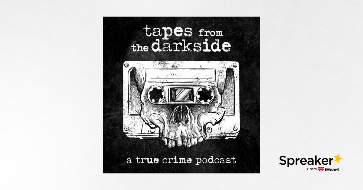 Tapes from the Darkside Crime & Psychology