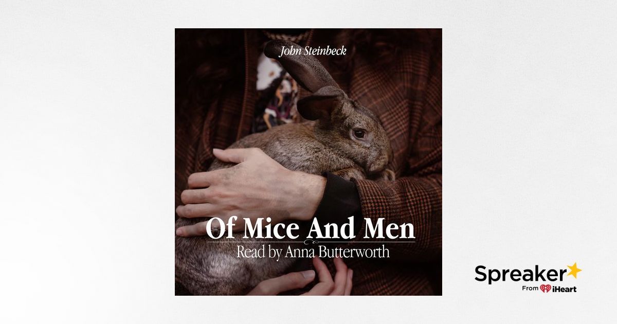 Of Mice And Men Chapter 3 Audio Of Mice and Men audiobook