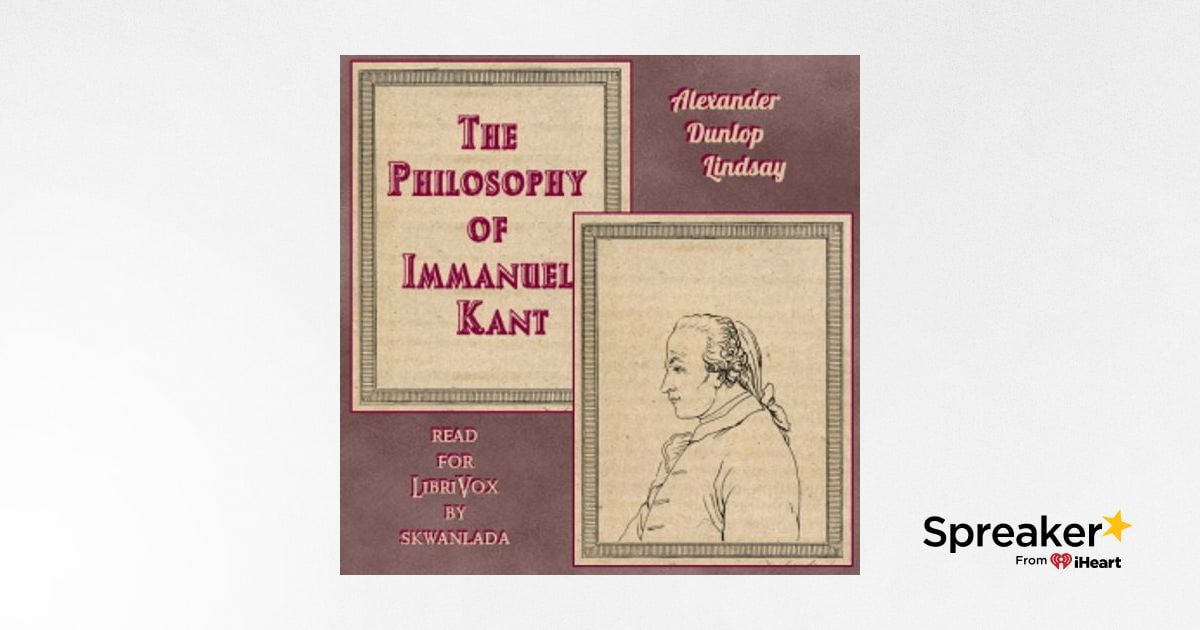 Philosophy of Immanuel Kant, The by Alexander Dunlop Lindsay (1879 - 1952)