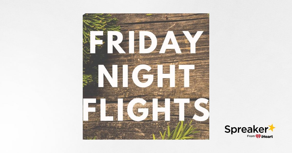 Friday Night Flights