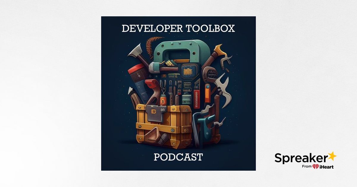Introducing Developer Toolbox with Charles Max Wood - Developer Toolbox 001