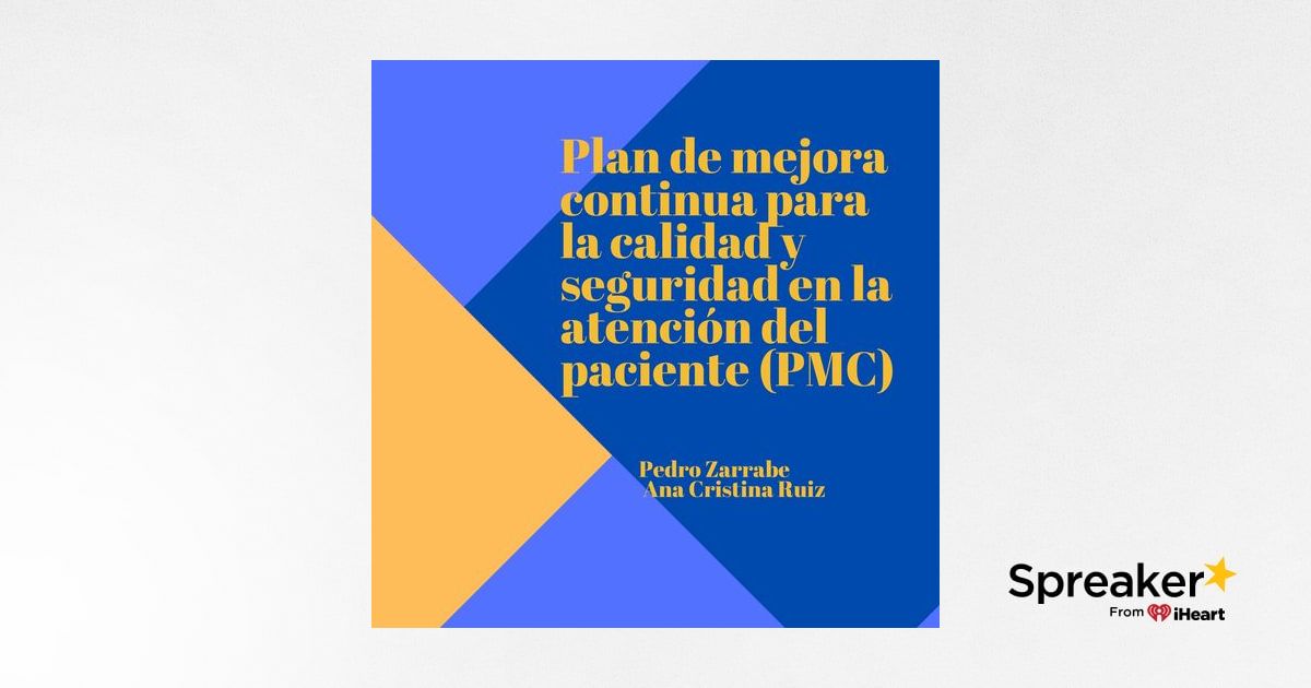 Plan de mejora continua para la calidad y seguridad en la atención del