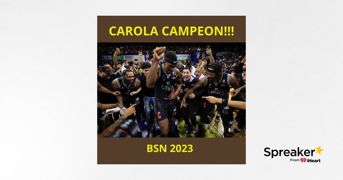 Episodio 26 - Carola Campeon del BSN