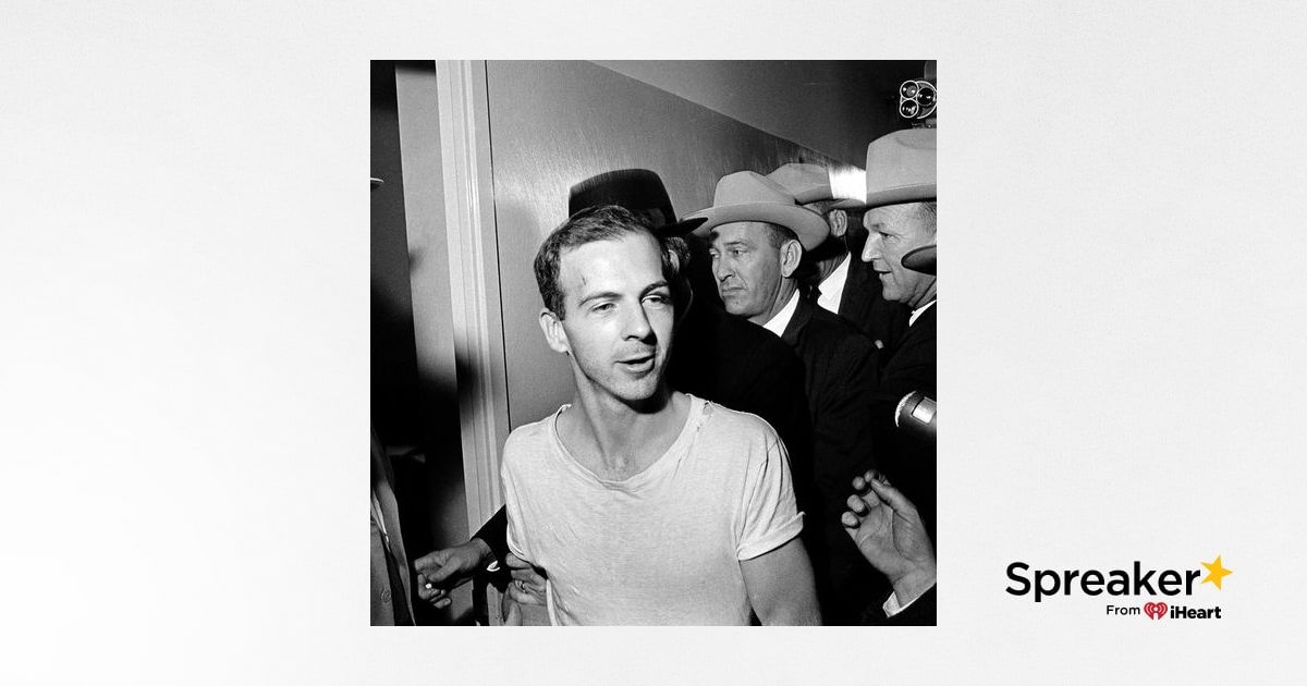 JFK Assassination Conspiracy Podcasts Part 3 | Lee Harvey Oswald CIA ...