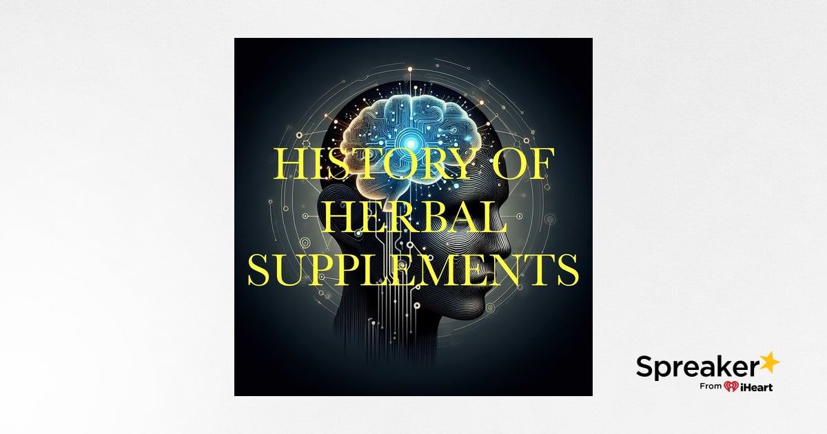 The History of Herbal Supplements