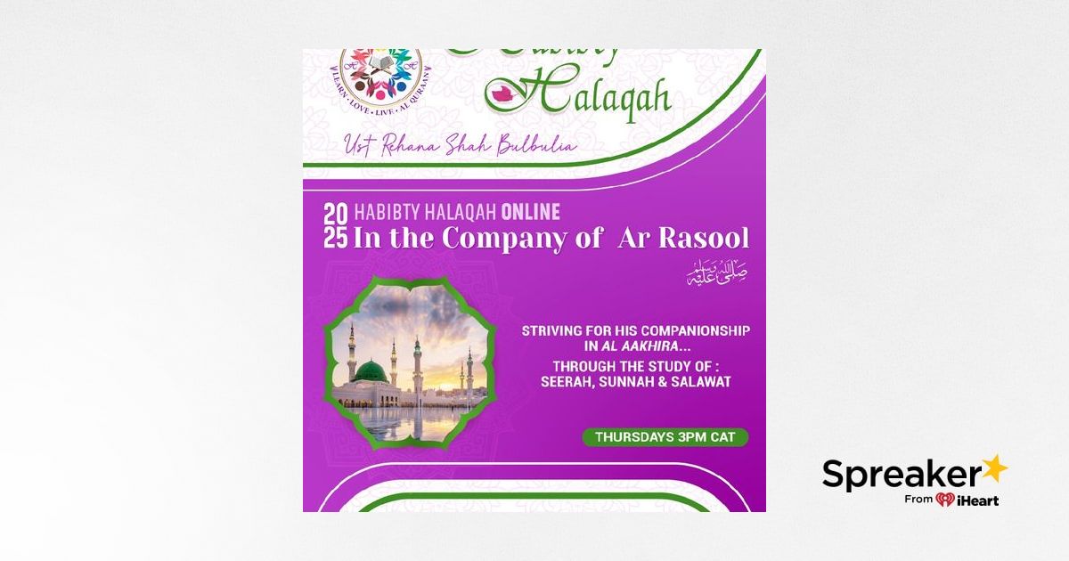 Episode 5/45 - In The Company Of Ar Rasool ﷺ