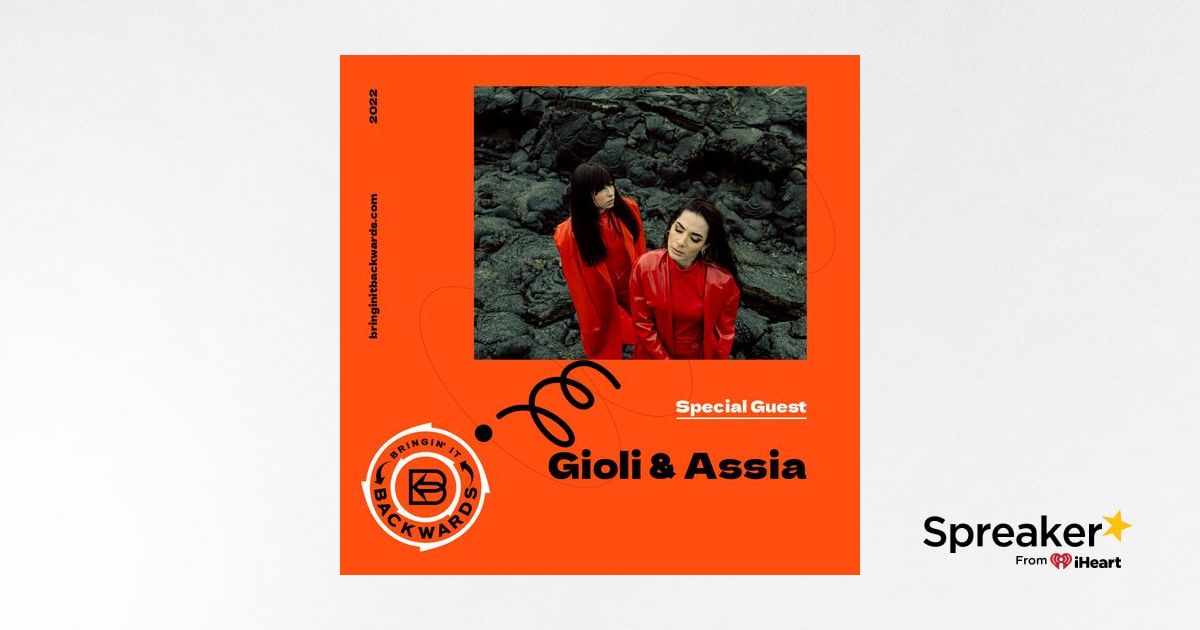 Interview with Gioli &amp; Assia