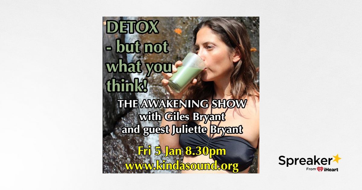 Detox – You Think You Need It?