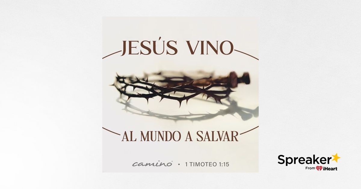 Oración 21 de agosto (Jesús vino al mundo a salvar)