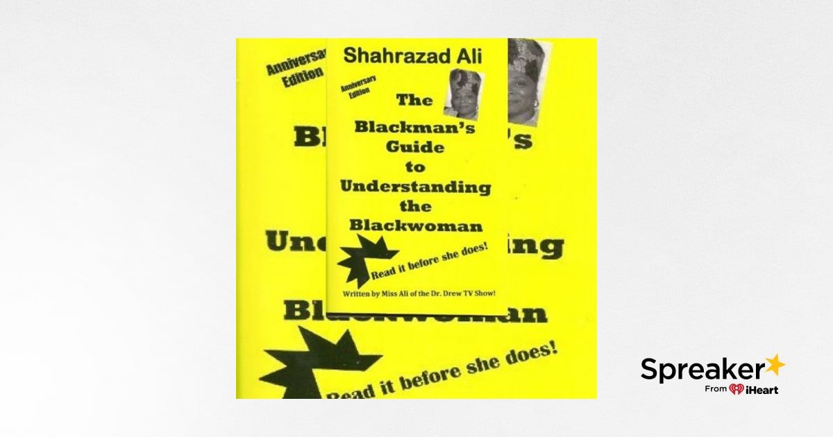 The Blackman's Guide To Understanding The Blackwoman Audiobook Free DEEP DIVE INTO THE BOOK THE BLACK MAN'S GUIDE TO UNDERSTANDING THE