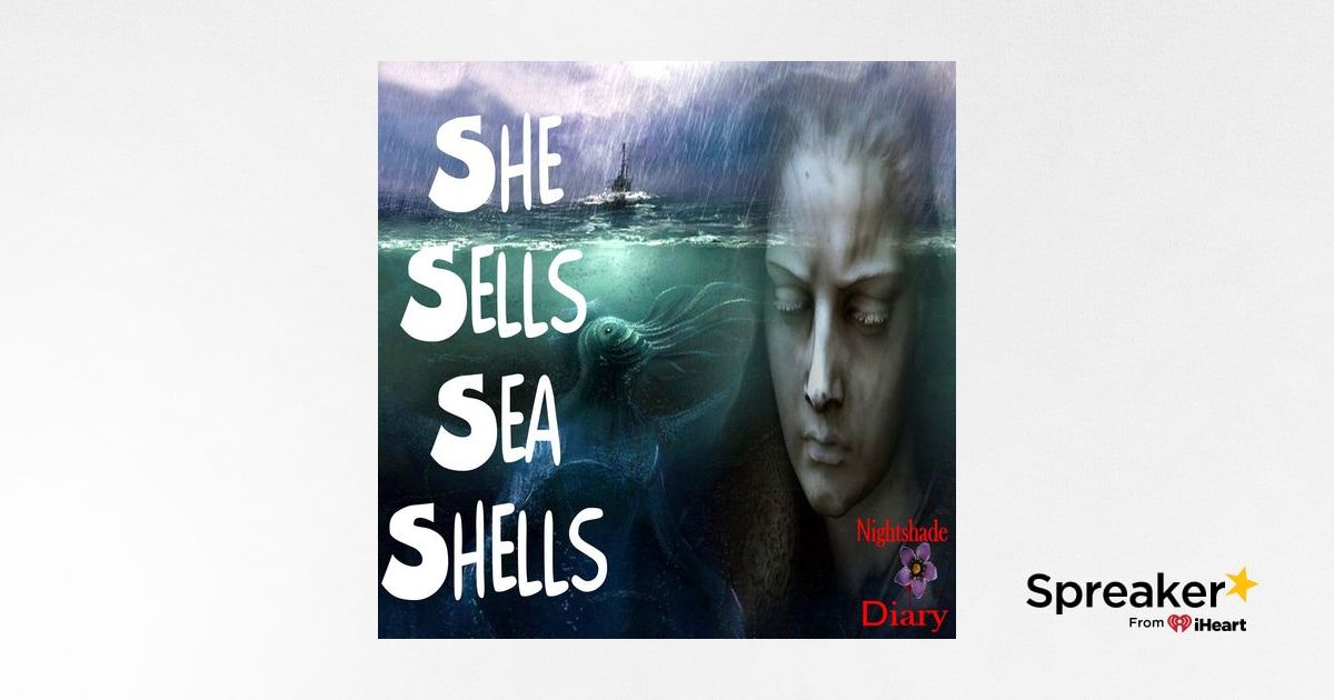 She Sells Sea Shells | Fantasy Story | Podcast