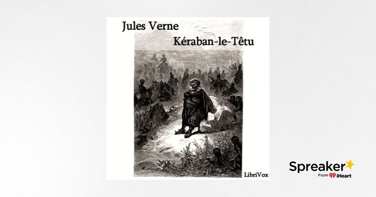 Kéraban-le-têtu by Jules Verne (1828 - 1905)