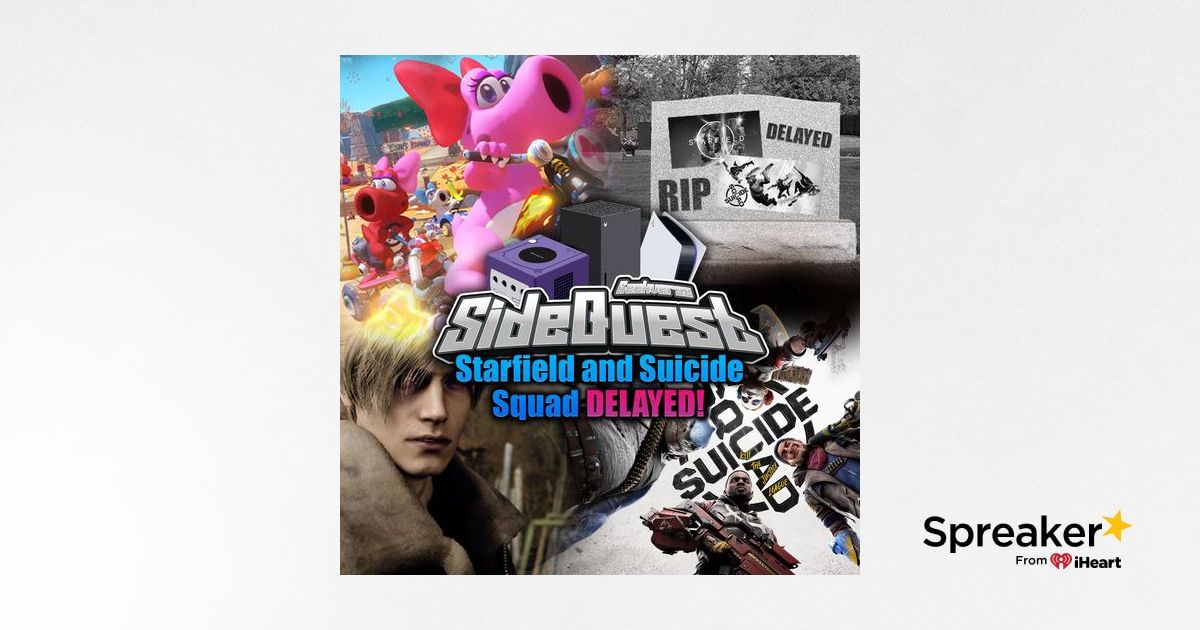 Starfield and Suicide Squad delayed, RE4 Remake demo, Mario Kart, LOTR ...