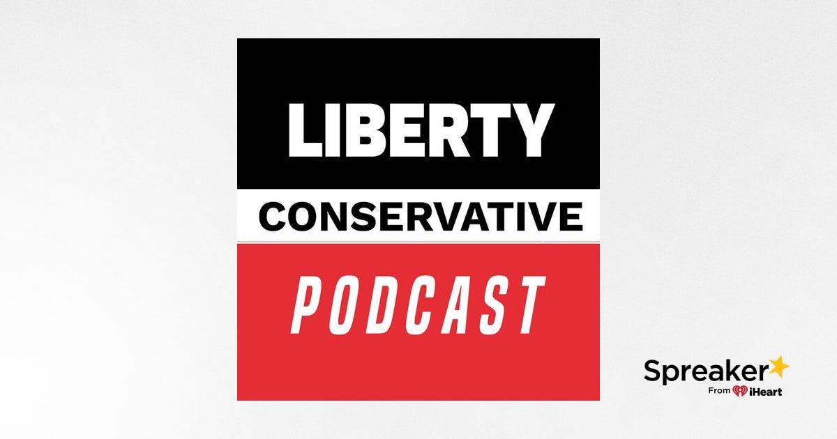 Liberty Conservative Podcast