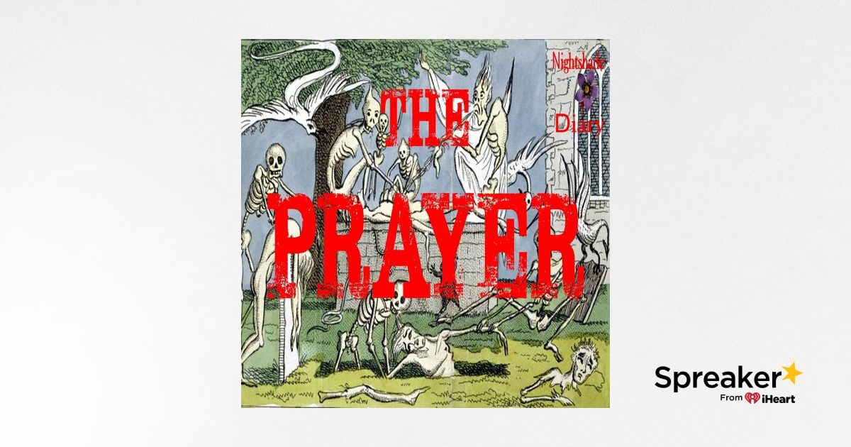 The Prayer | Violet Hunt | Podcast