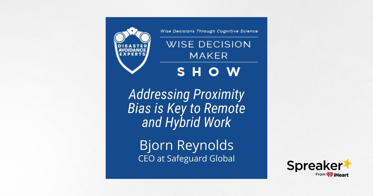 Visual Reference: 180 Addressing Proximity Bias Is Key To Remote And Hybrid