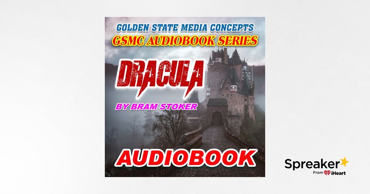 GSMC Audiobook Series Dracula Episode Mina Harkers Journal