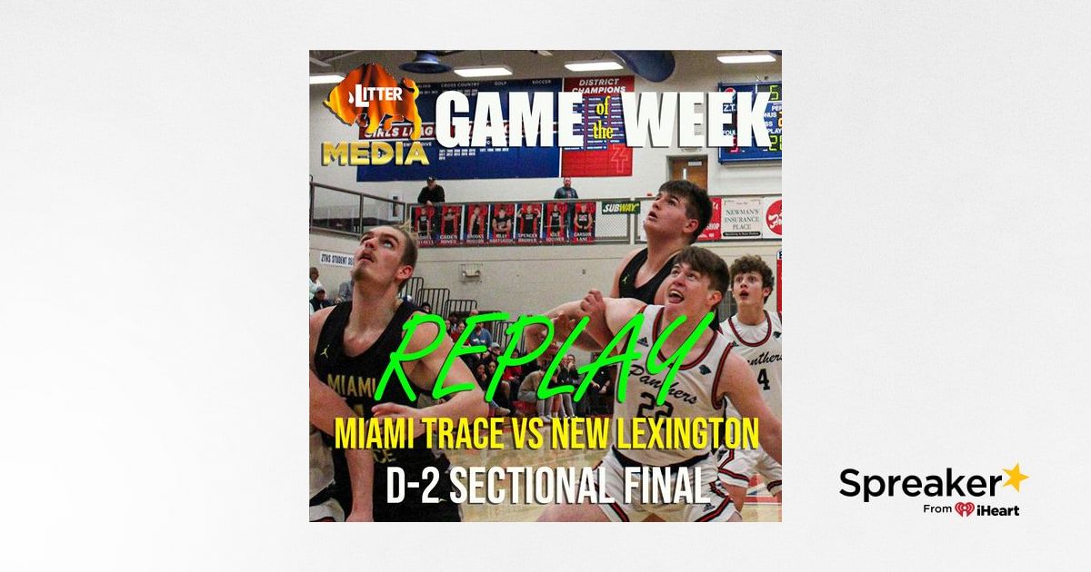 Litter Media Game of the Week - Miami Trace vs New Lexington - Boys ...