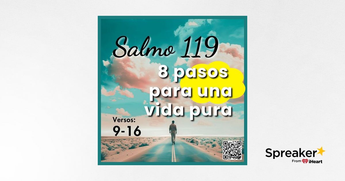 8 Pasos para una vida pura | El Camino de la Felicidad: Salmo 119 ...