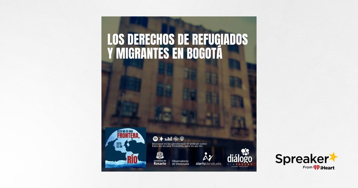 Los derechos de refugiados y migrantes en Bogotá
