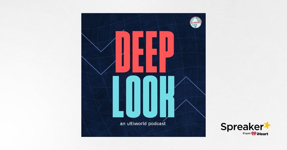 Deep Look Ultiworld's Weekly Podcast