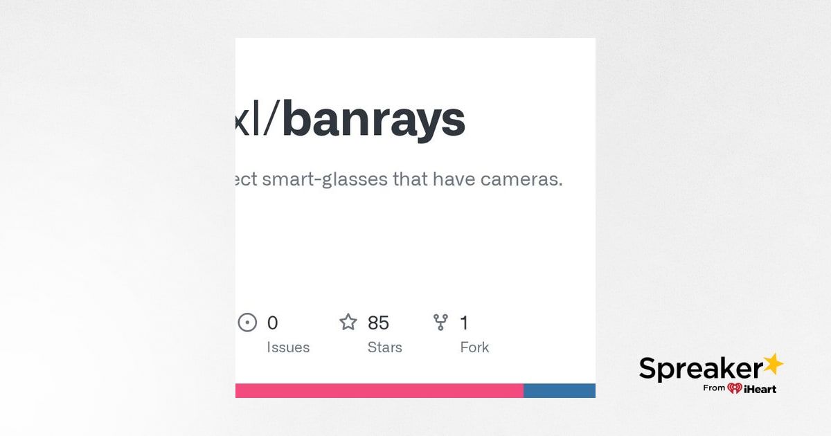GitHub - NullPxl/banrays: Glasses to detect smart-glasses that have ...
