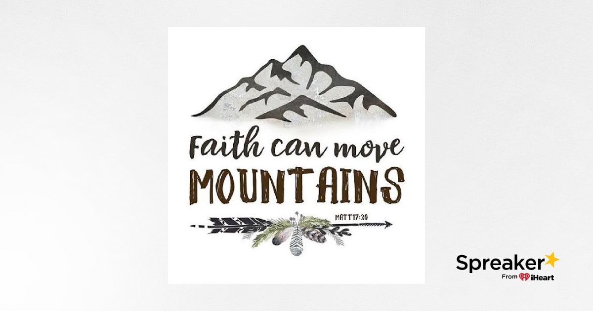 Mountain Moving Faith