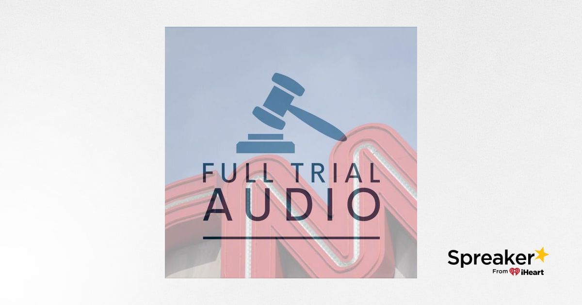 Full Trial Audio: Zachary Young v. CNN: Defamation Trial