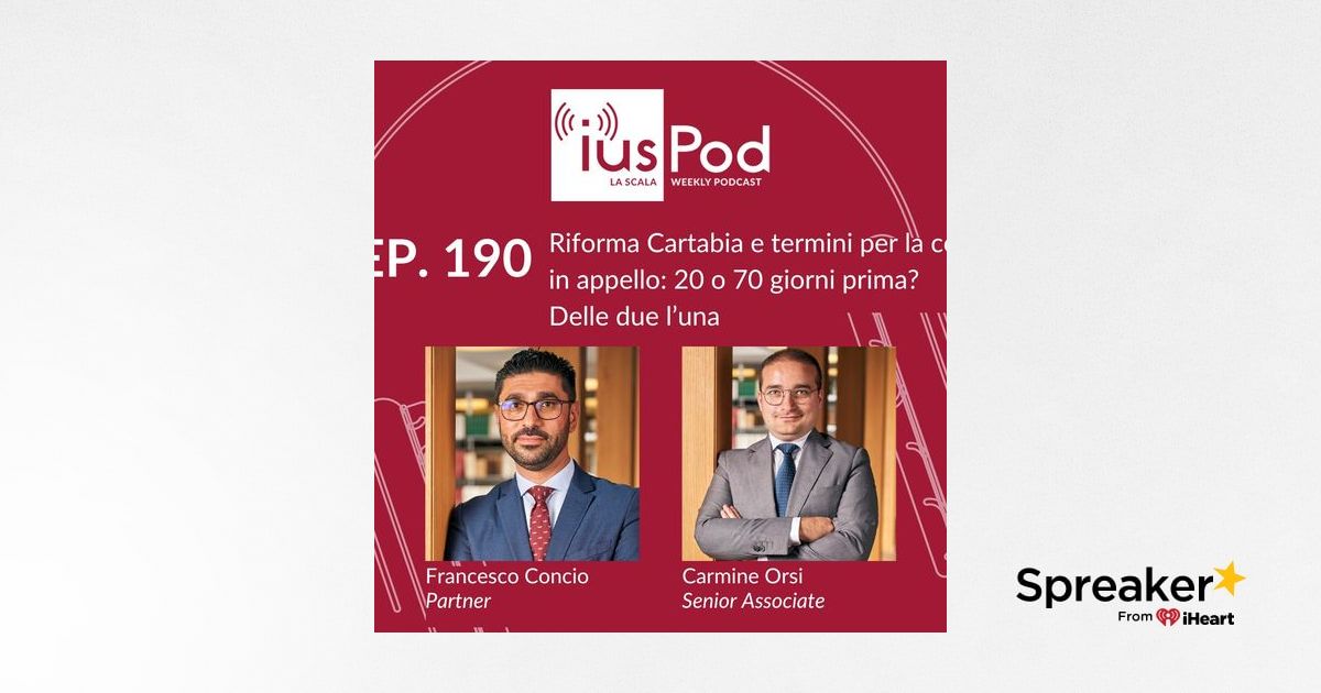 Comparsa Di Costituzione In Appello Riforma Cartabia EP. 190 – Riforma Cartabia e termini per la costituzione in appello 20
