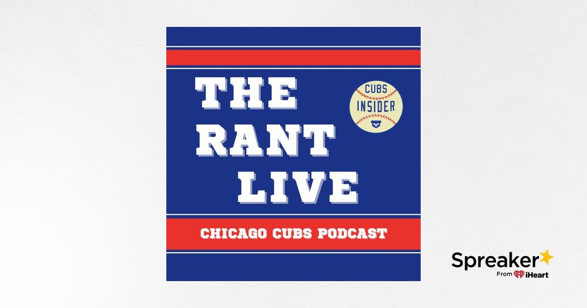 The Rant Live – Chicago Cubs Podcast (8/10/23): New York Not Good to Cubs,  Blue Jays on Deck, Pitching Concerns, Schedule Favors Cubs - Cubs Insider