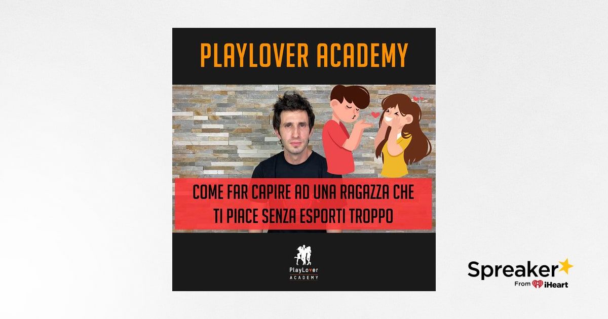Come Fargli Capire Che Ti Piace Senza Dirglielo