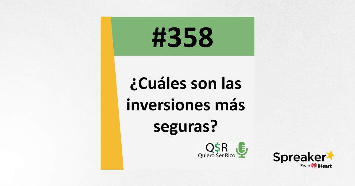 🔐 358.Cuáles son las inversiones más seguras para proteger tu capital