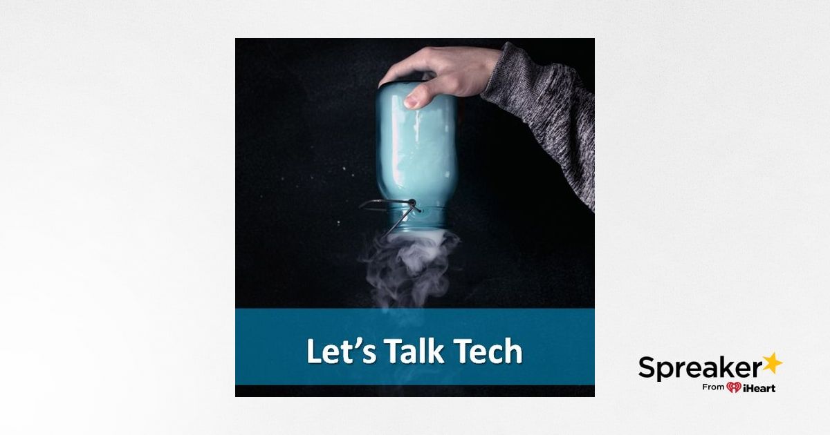 Let's Talk About Tech!