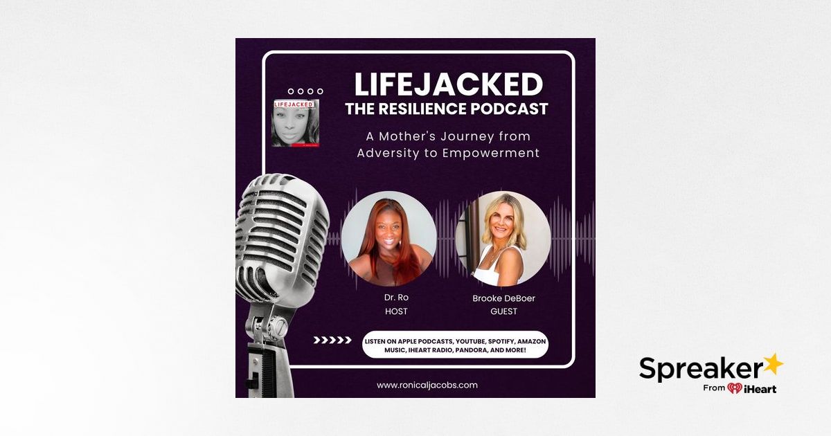 A Mother's Journey from Adversity to Empowerment w/ Brooke DeBoer