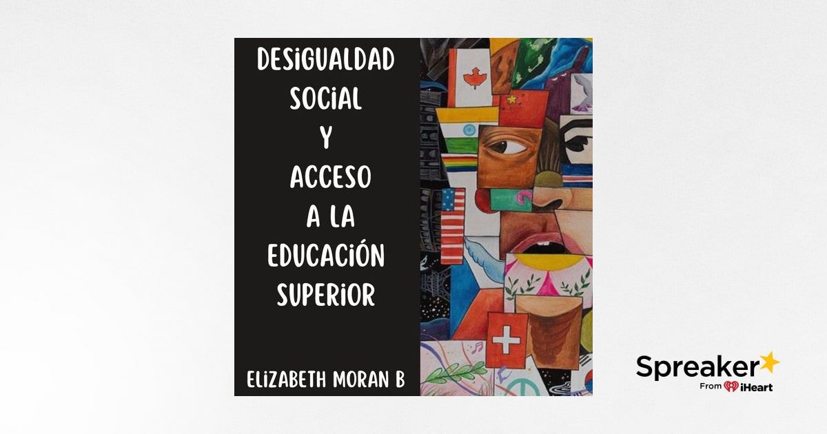 Desigualdad Social y Acceso a la Educación Superior