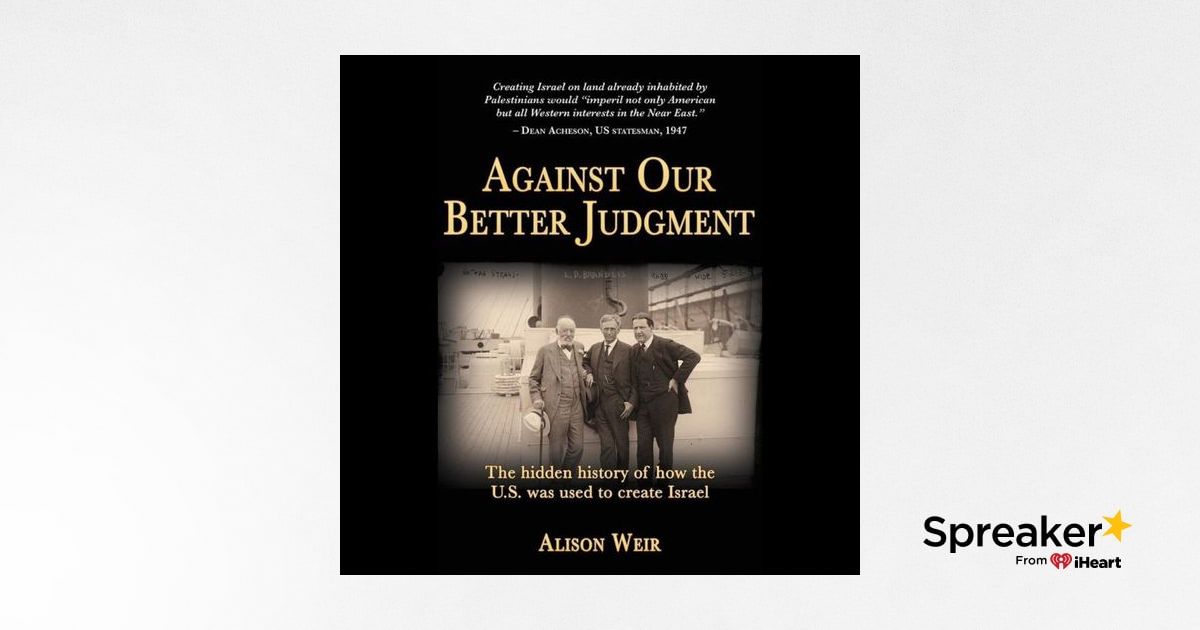 Against Our Better Judgment : The Hidden History of How the U.S. Was ...