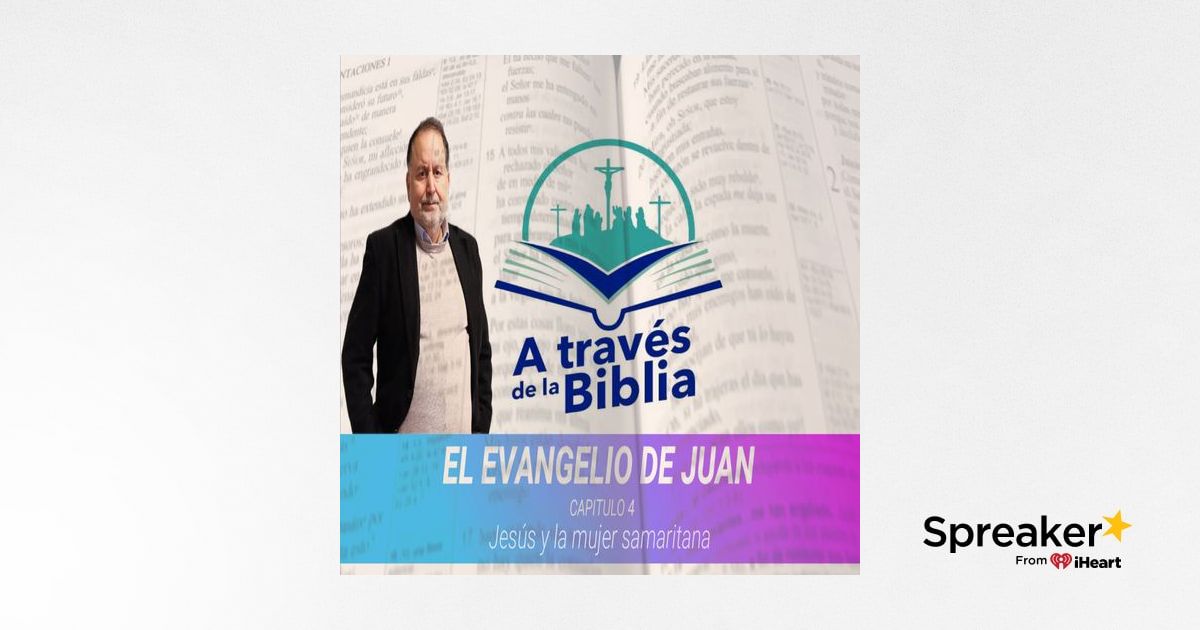 evangelio de juan capitulo 4 explicacion