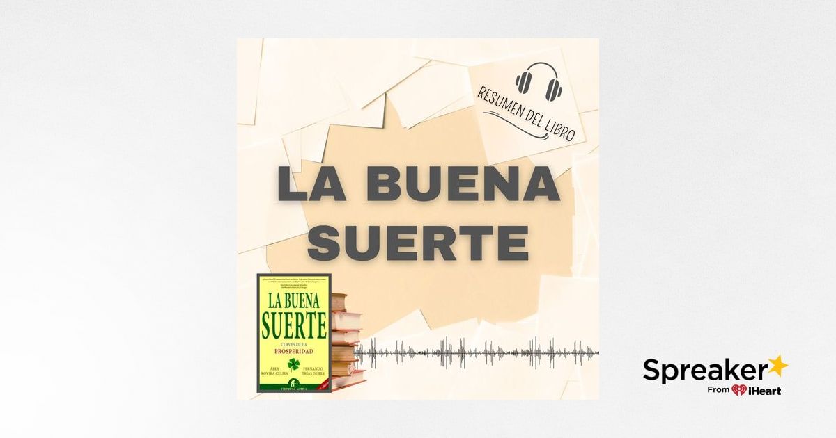 LA BUENA SUERTE 📗 Resumen del Libro - Ideas Clave de ÁLEX ROVIRA (Baja