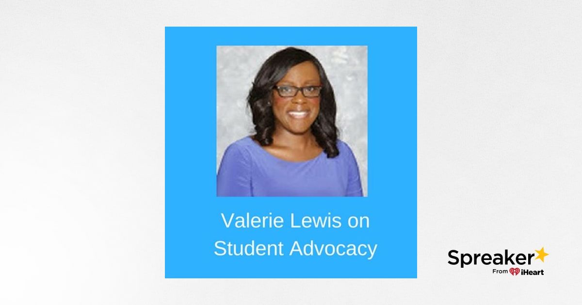 73: Hacking Whole Child Education and Student Advocacy with Valerie Lewis