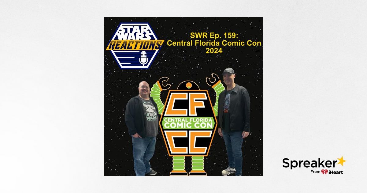 SWR Ep. 159 Central Florida Comic Con 2024